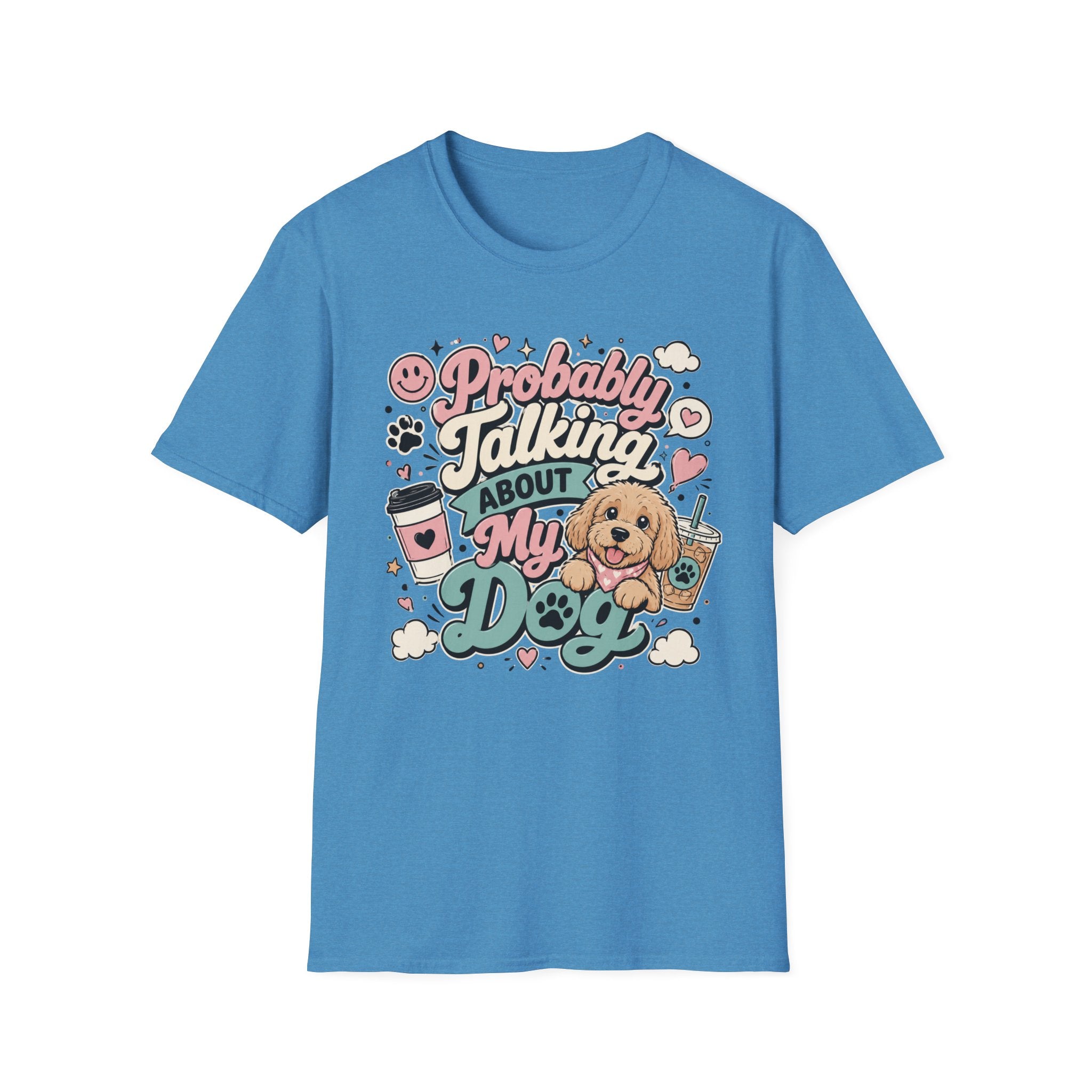 Copy of Probably Talking About My Dog T-Shirt — Cute Cat Lover Graphic Tee