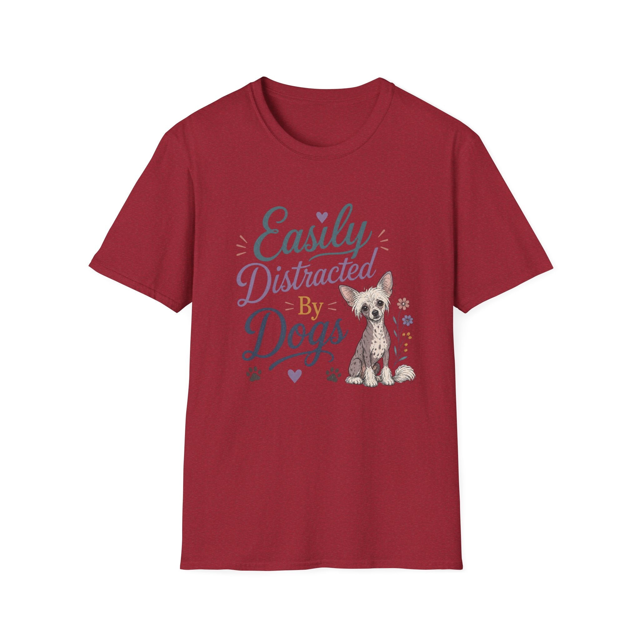 Easily Distracted by Dogs T-Shirt — Chine Crested Dog Lover Tee