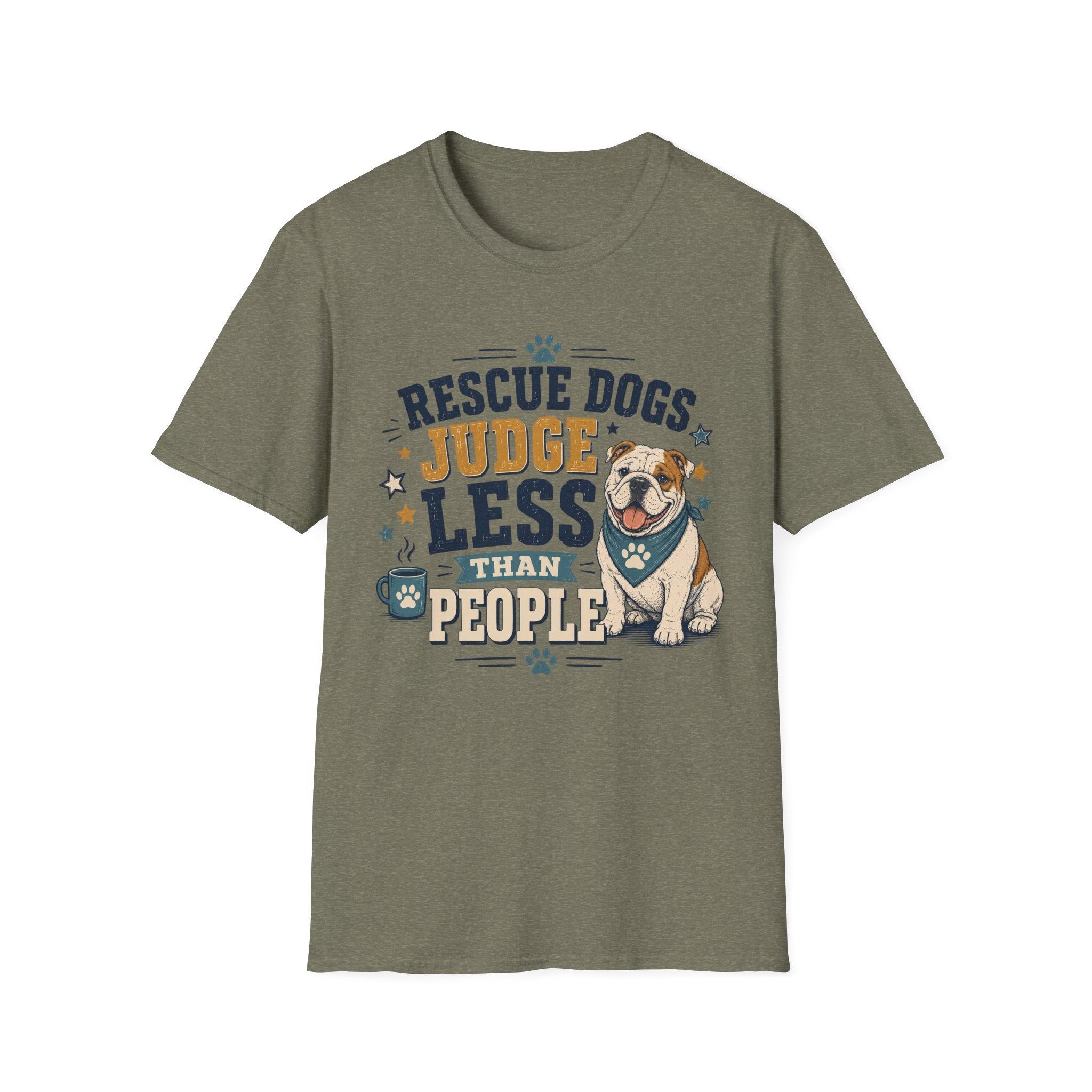 Rescue Dogs Judge Less Than People T-Shirt — Cute Bull Dog Rescue Tee