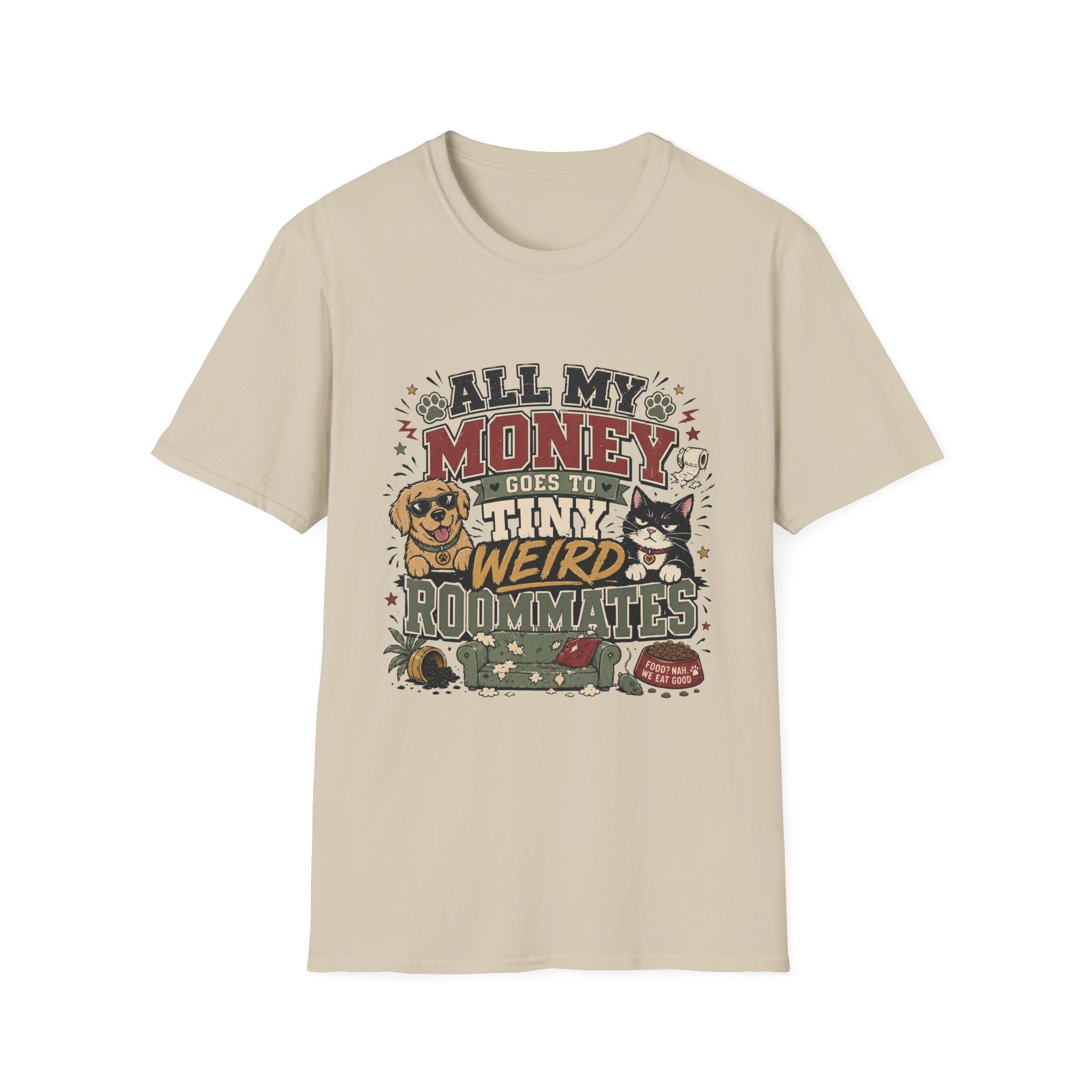 T-Shirt — "All My Money Goes to My Tiny Weird Roommates" Funny Pet Lover Tee