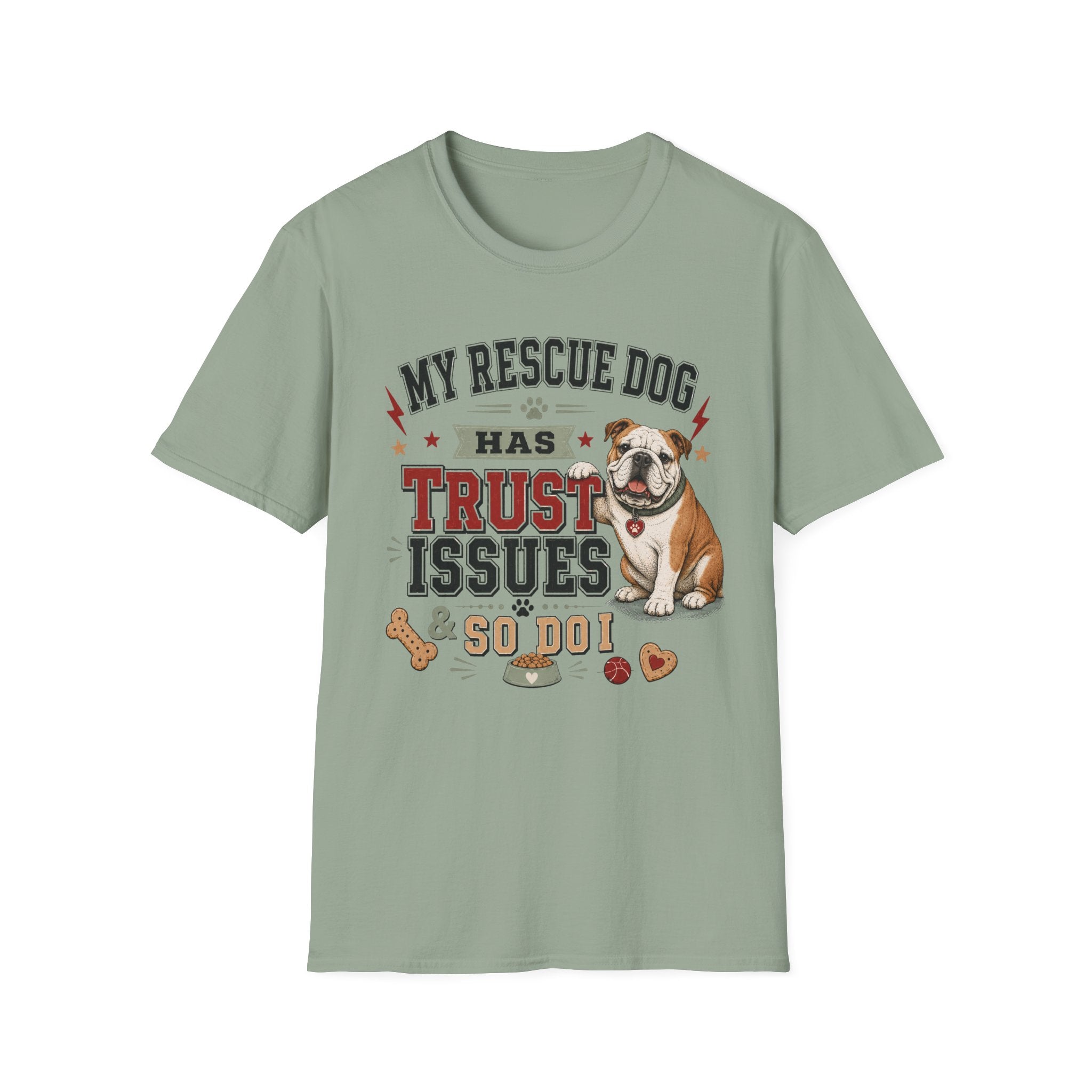 My Rescue Dog Has Trust Issues T-Shirt —Bull Dog Rescue Dog Owner Tee