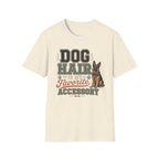 Dog Hair Is My Favorite Accessory T-Shirt — German Shepherd Pet Lover Tee