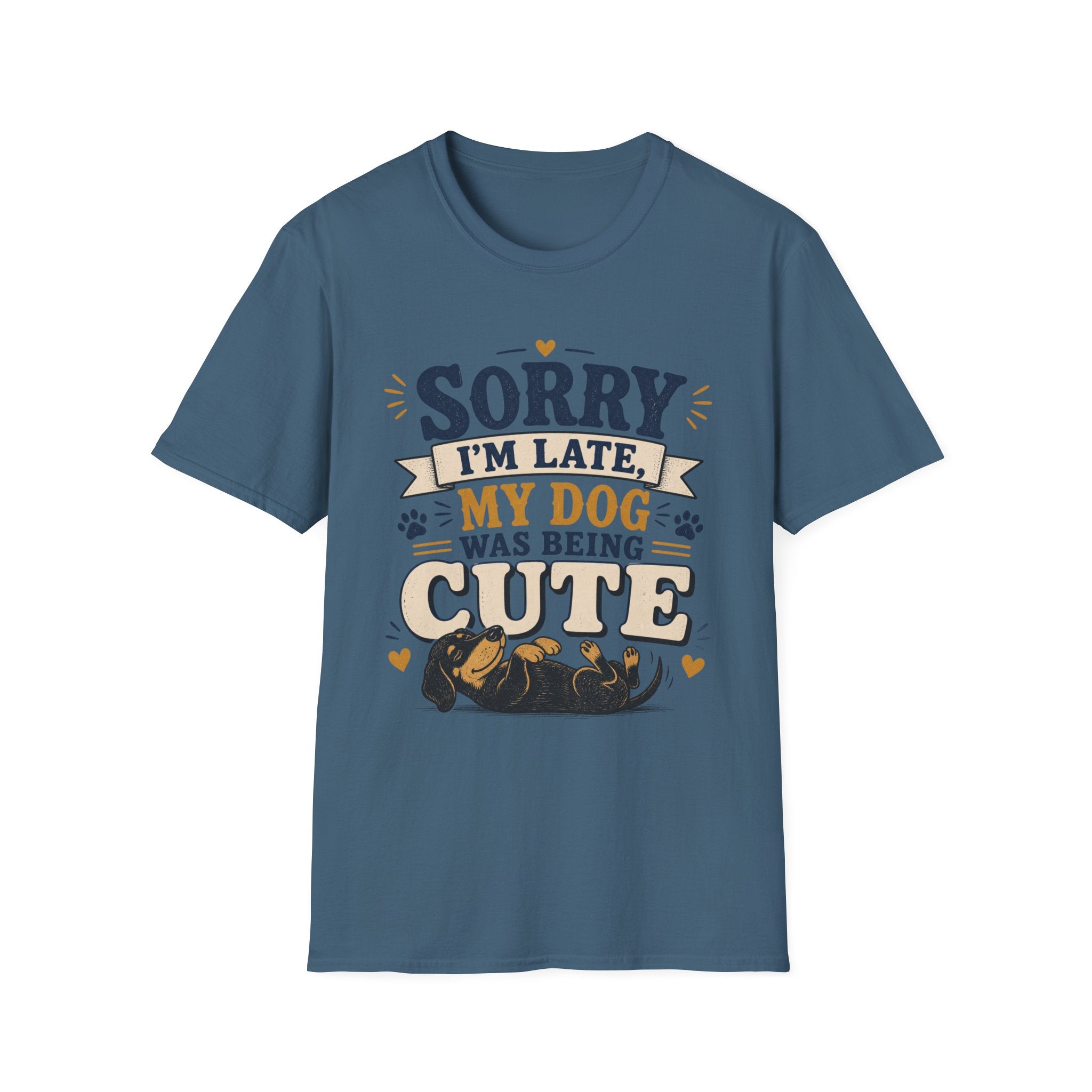 Sorry I'm Late My Dog Was Being Cute T-Shirt — Dachshund Funny Dog Lover Tee