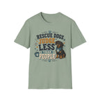 Rescue Dogs Judge Less Than People T-Shirt — Cute Dauschund Rescue Tee