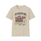 My Rescue Dog Has Trust Issues T-Shirt —Shih Tzu Rescue Dog Owner Tee