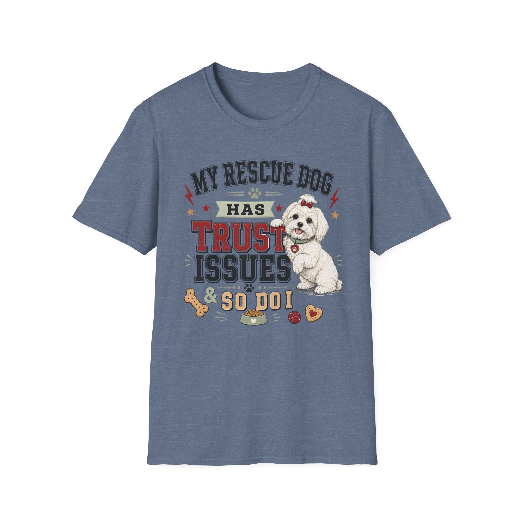 My Rescue Dog Has Trust Issues T-Shirt —Maltese Rescue Dog Owner Tee