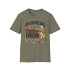 My Rescue Dog Has Trust Issues T-Shirt —Cocker Spaniel Rescue Dog Owner Tee