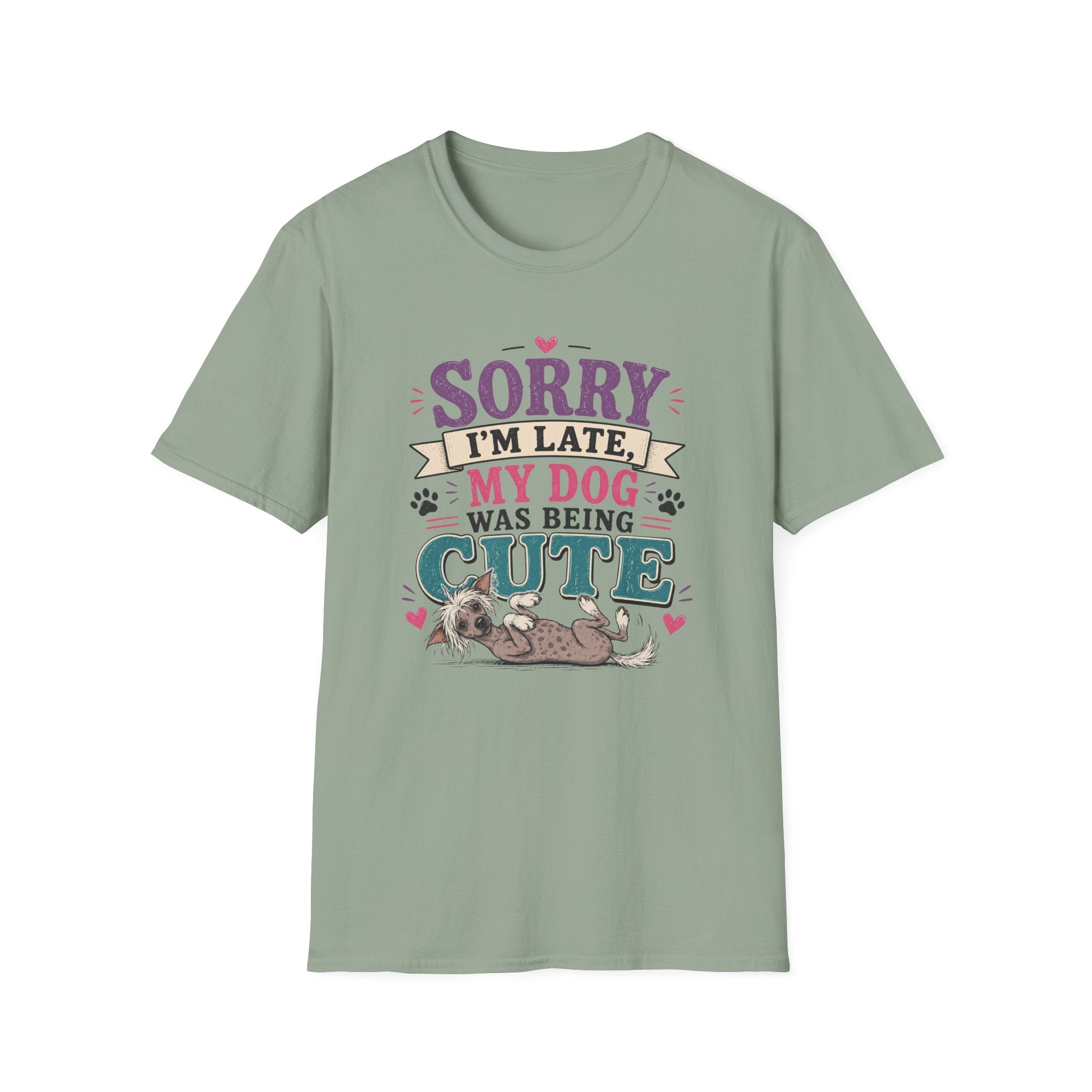 Sorry I'm Late My Dog Was Being Cute T-Shirt — Chinese Crested Dog Lover Tee