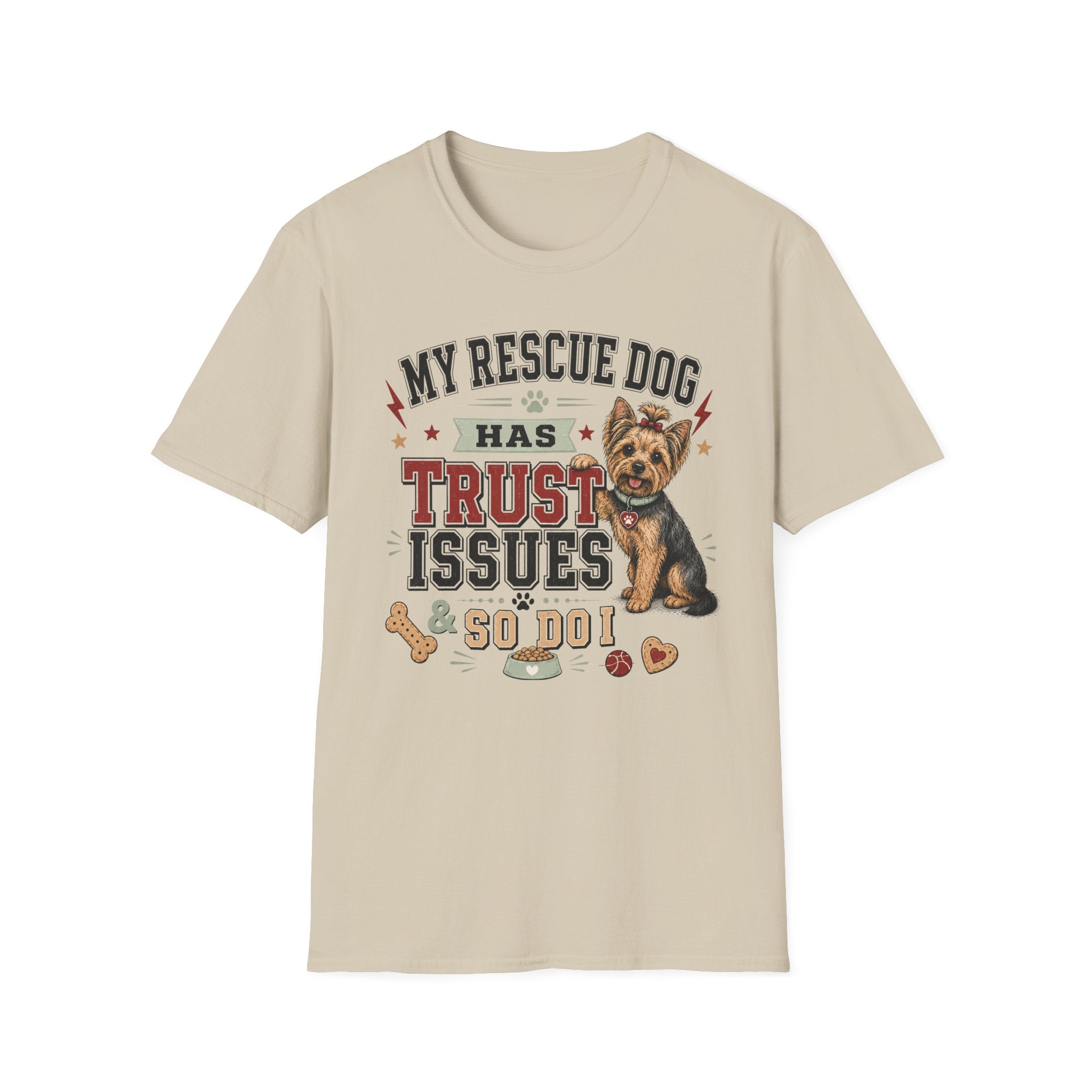 My Rescue Dog Has Trust Issues T-Shirt —Yorki Rescue Dog Owner Tee
