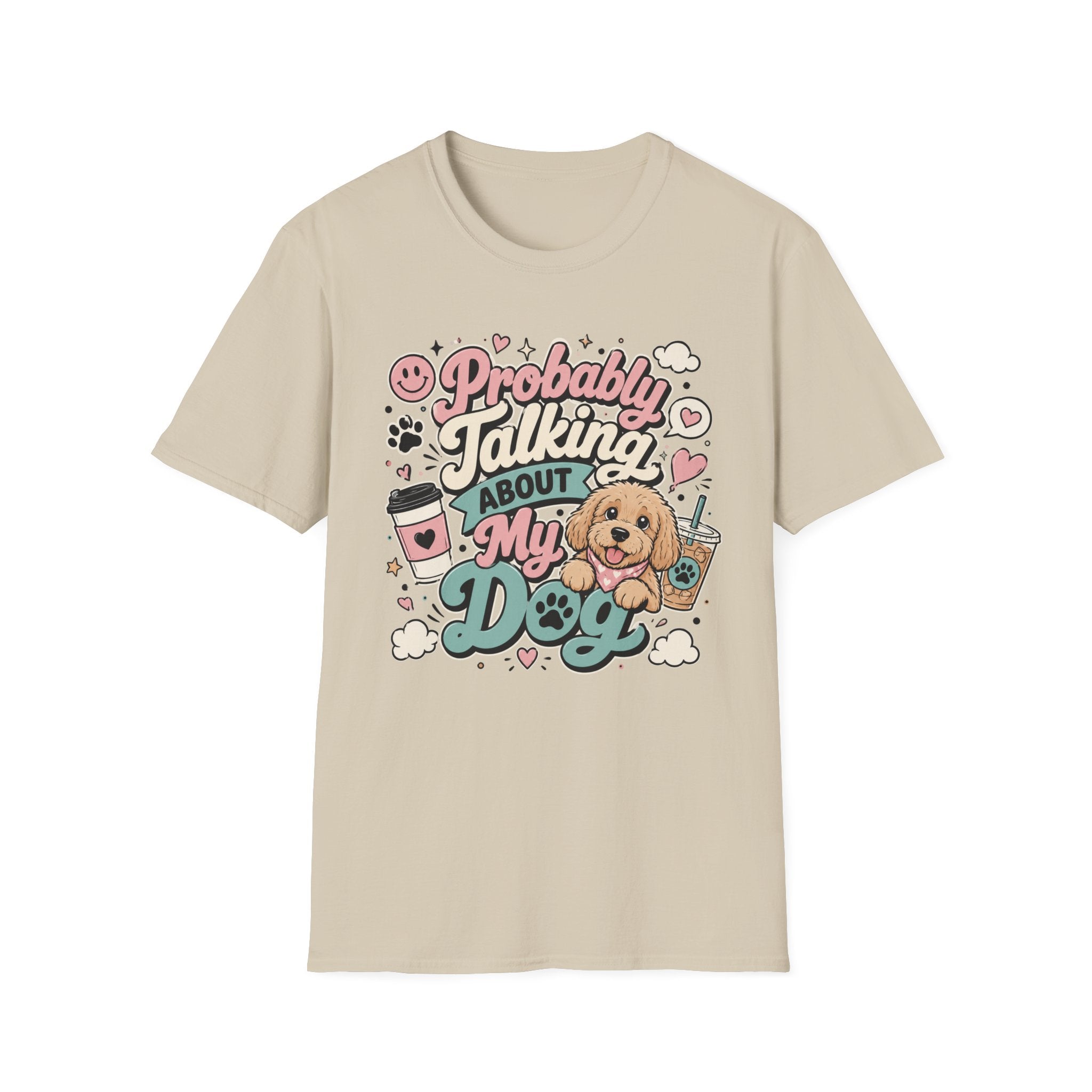Copy of Probably Talking About My Dog T-Shirt — Cute Cat Lover Graphic Tee