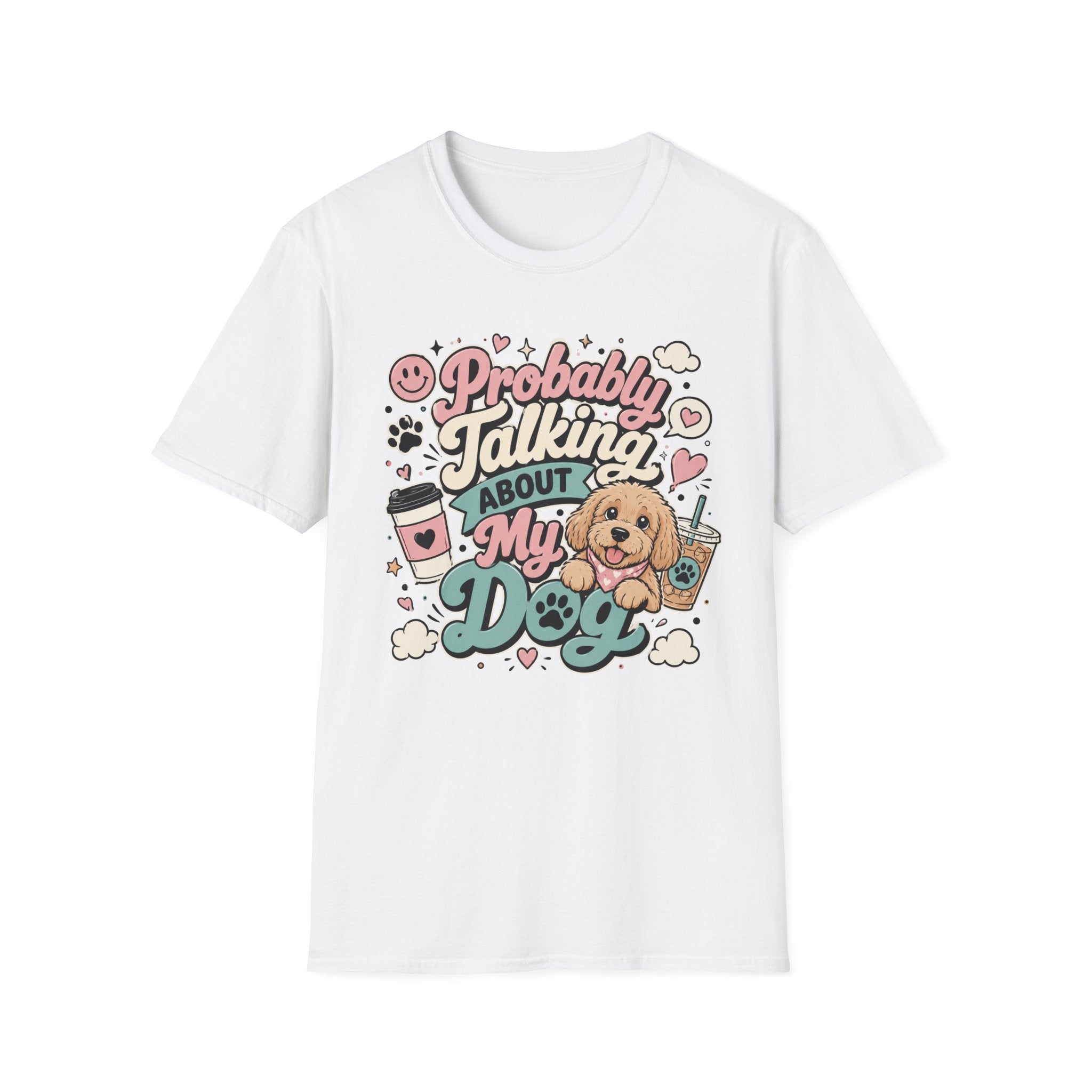 Copy of Probably Talking About My Dog T-Shirt — Cute Cat Lover Graphic Tee