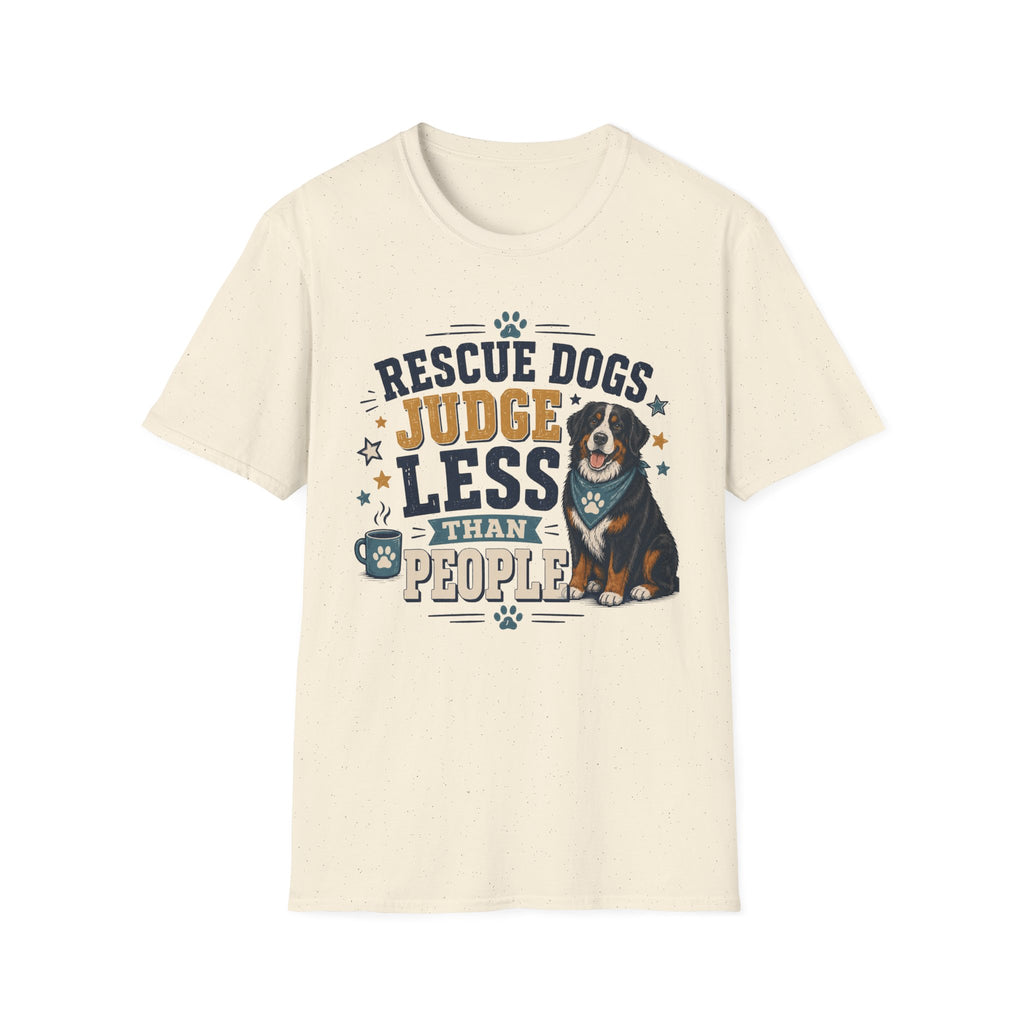 Rescue Dogs Judge Less Than People T-Shirt — Cute Bernese Mountain Dog Rescue Tee