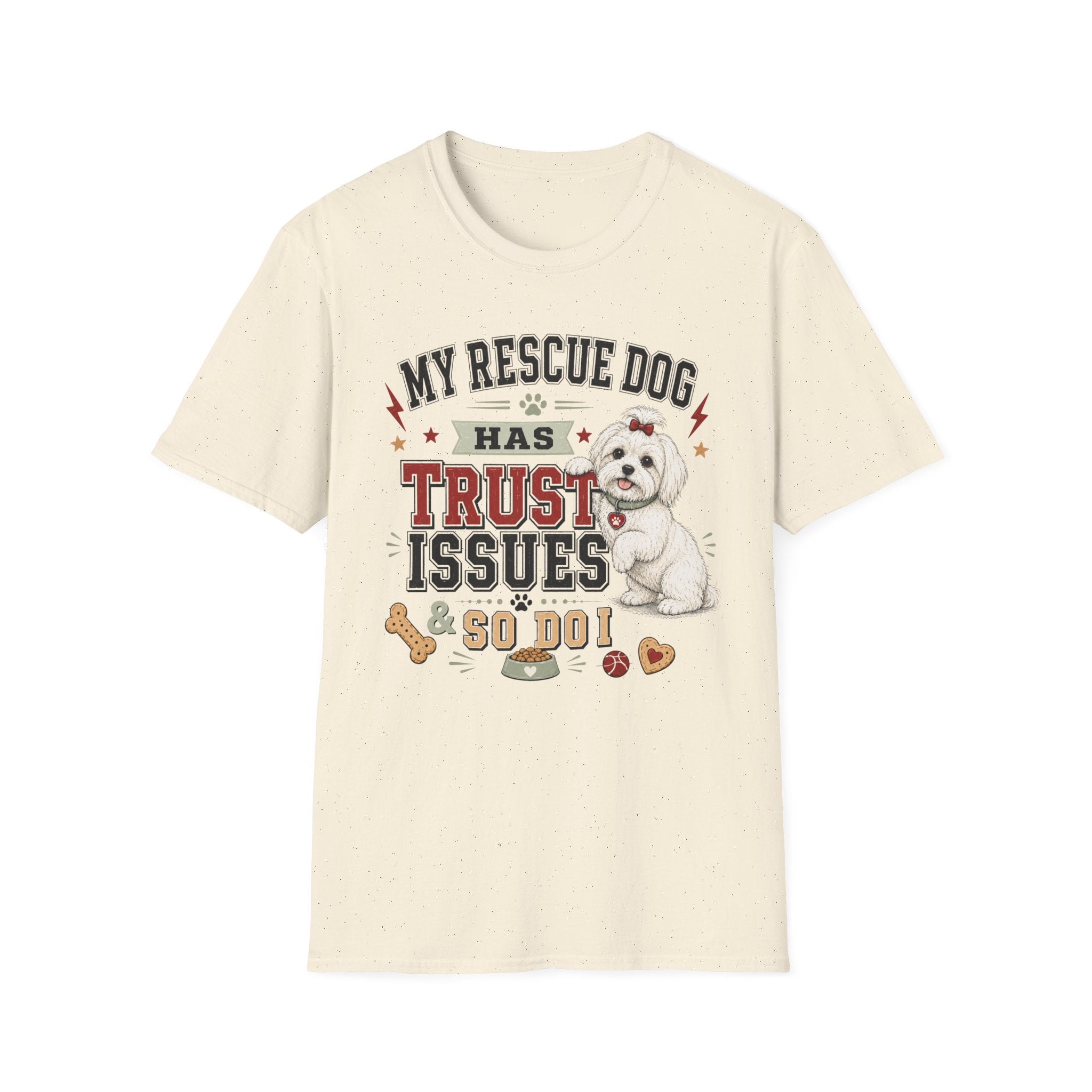 My Rescue Dog Has Trust Issues T-Shirt —Maltese Rescue Dog Owner Tee