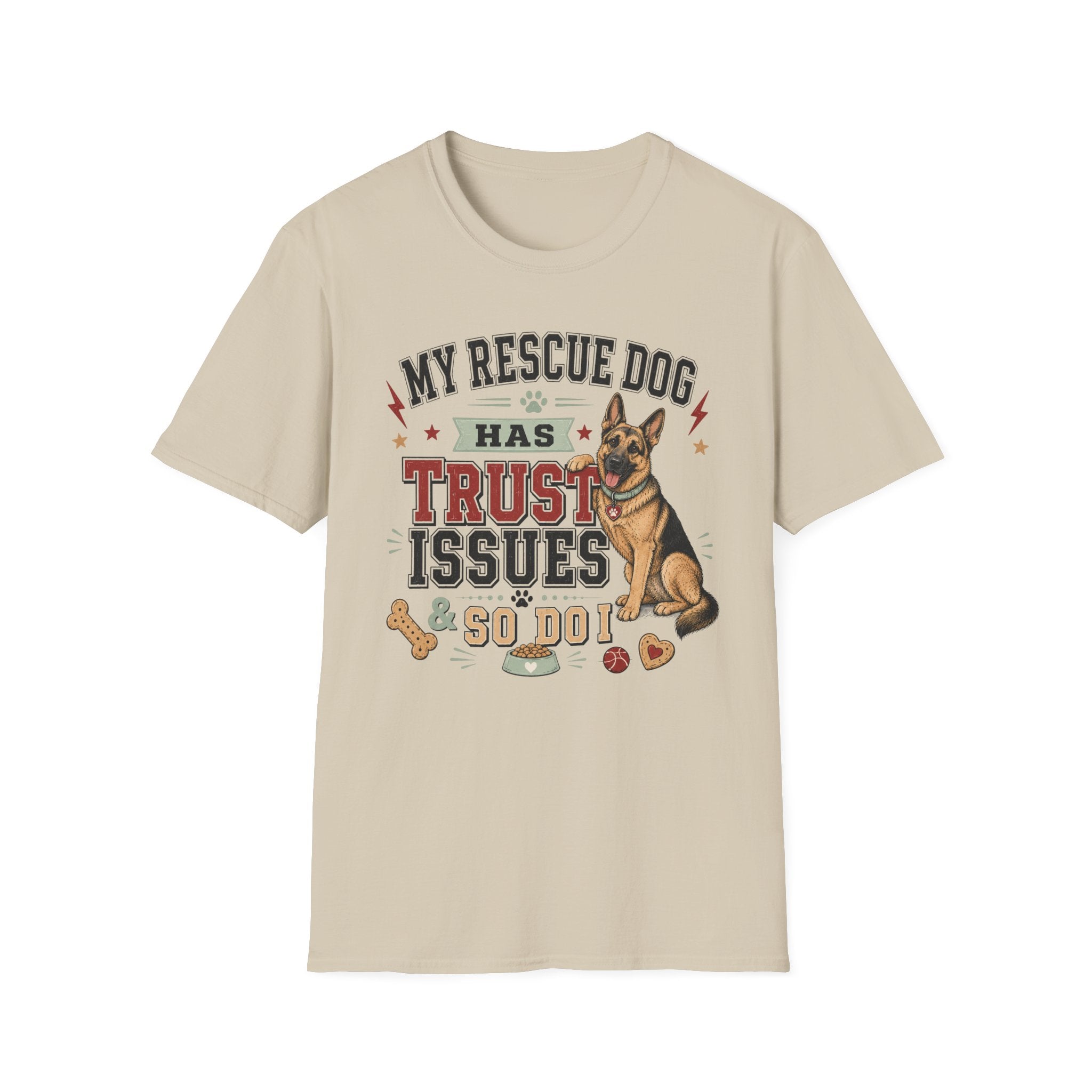 My Rescue Dog Has Trust Issues T-Shirt —German Shepherd Rescue Dog Owner Tee