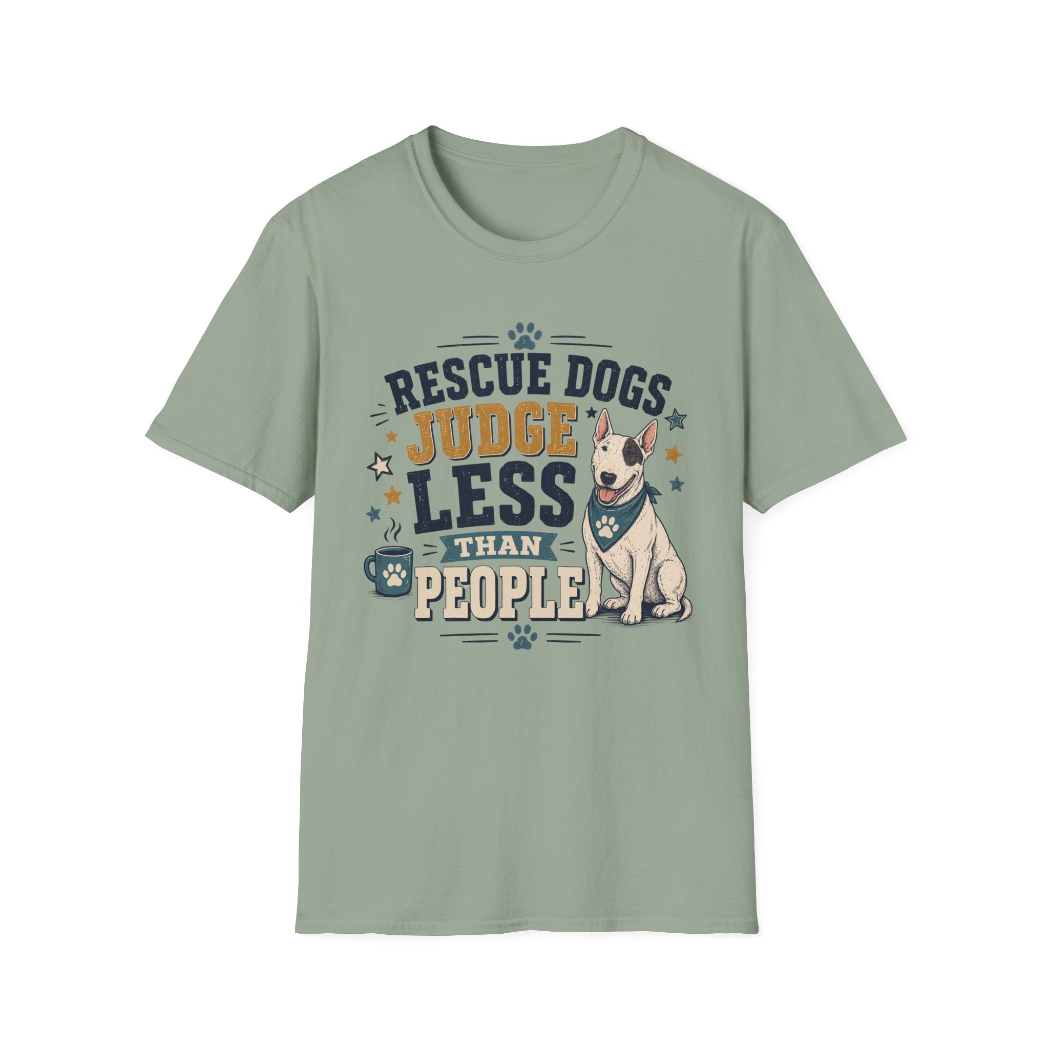 Rescue Dogs Judge Less Than People T-Shirt — Cute Bull Terrier Rescue Tee