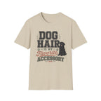 Dog Hair Is My Favorite Accessory T-Shirt — Black Lab Dog Lover Tee