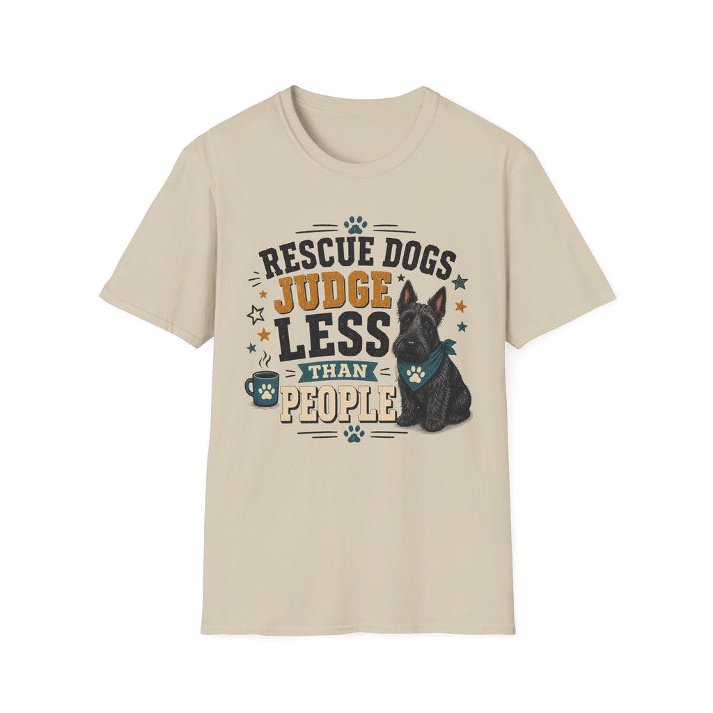 Rescue Dogs Judge Less Than People T-Shirt — Cute Scottie Rescue Tee