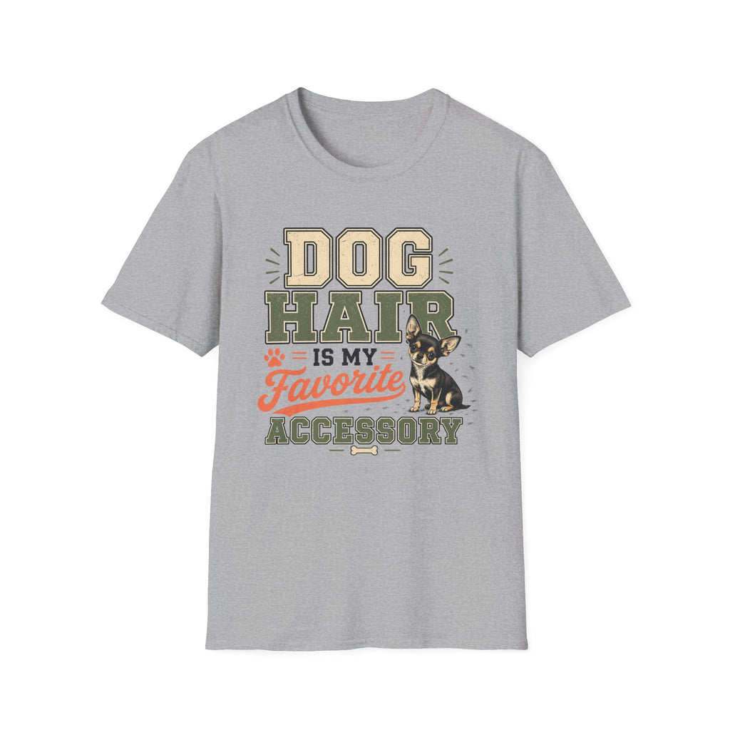 Dog Hair Is My Favorite Accessory T-Shirt — Chihuahua Dog Lover Tee