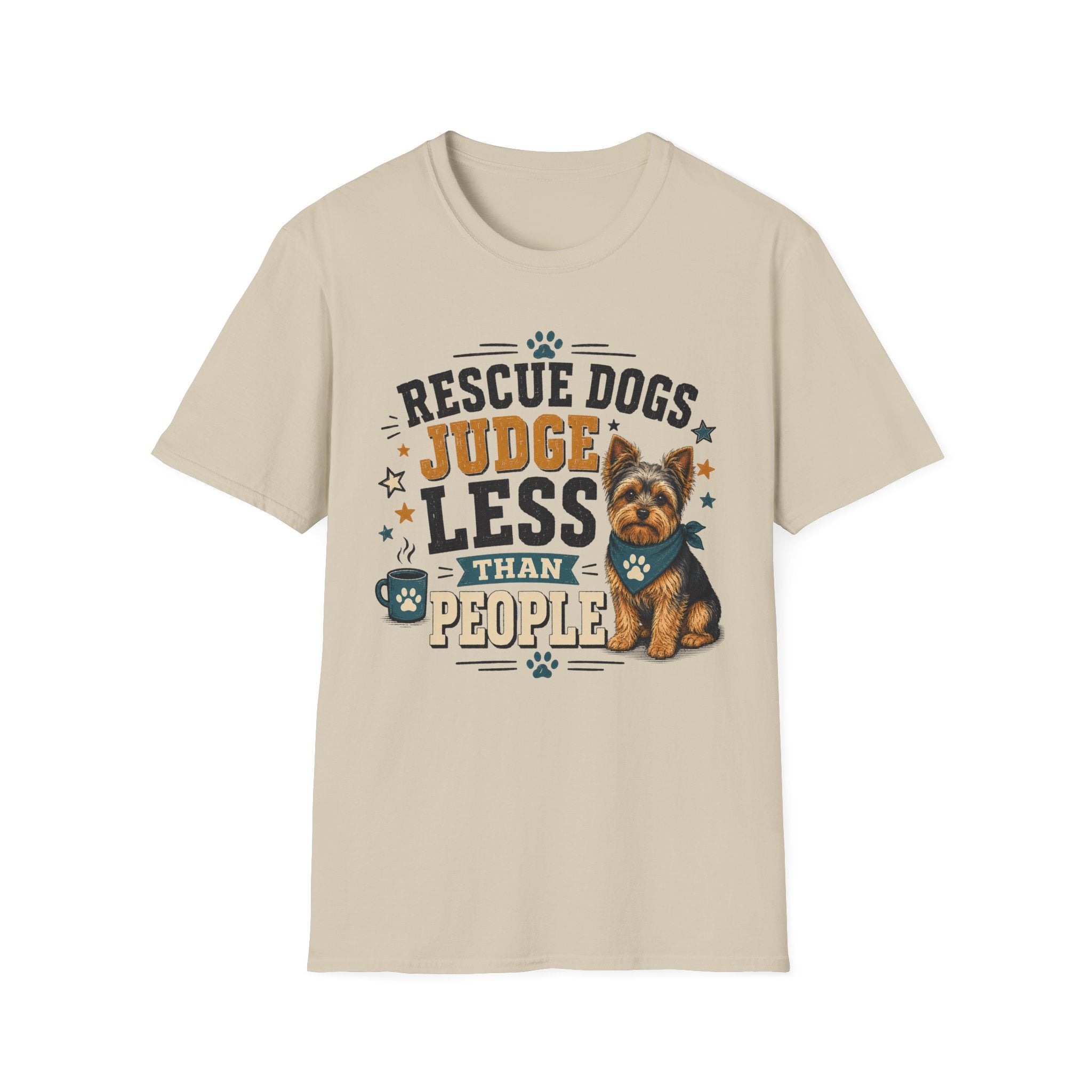 Rescue Dogs Judge Less Than People T-Shirt — Cute Yorkie Rescue Tee