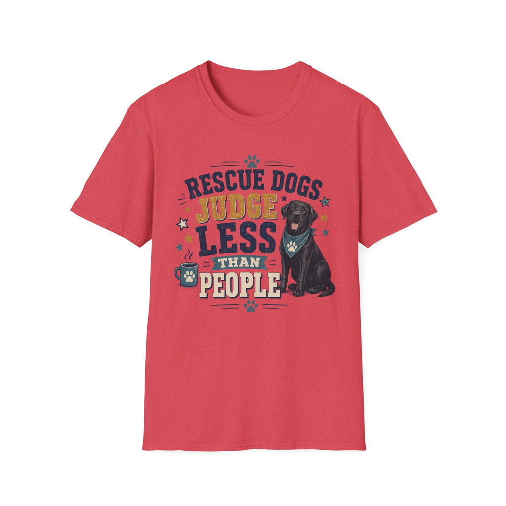 Rescue Dogs Judge Less Than People T-Shirt — Cute Black Lab Rescue Tee