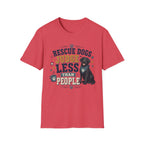 Rescue Dogs Judge Less Than People T-Shirt — Cute Black Lab Rescue Tee