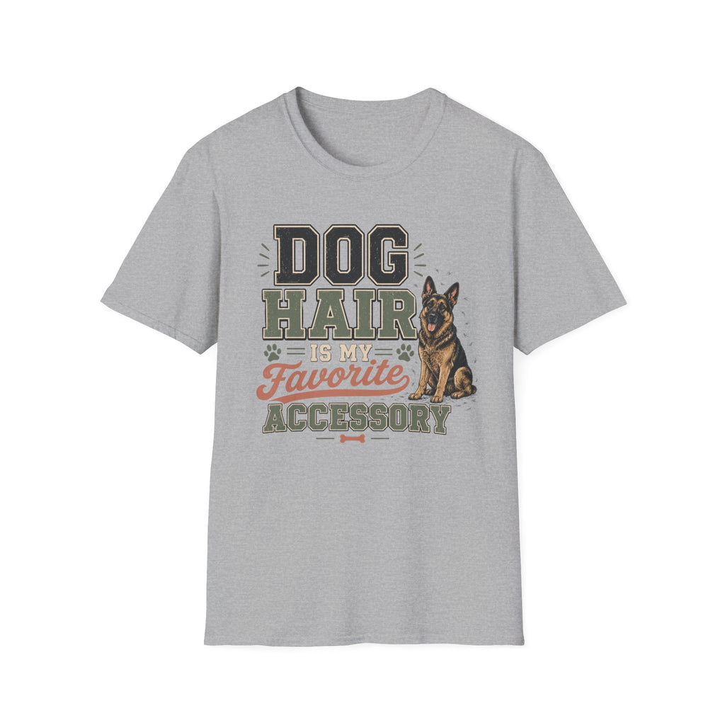 Dog Hair Is My Favorite Accessory T-Shirt — German Shepherd Pet Lover Tee