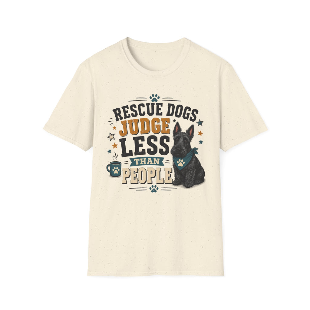 Rescue Dogs Judge Less Than People T-Shirt — Cute Scottie Rescue Tee
