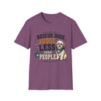 Rescue Dogs Judge Less Than People T-Shirt — Cute Maltese Rescue Tee