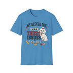 My Rescue Dog Has Trust Issues T-Shirt —Maltese Rescue Dog Owner Tee