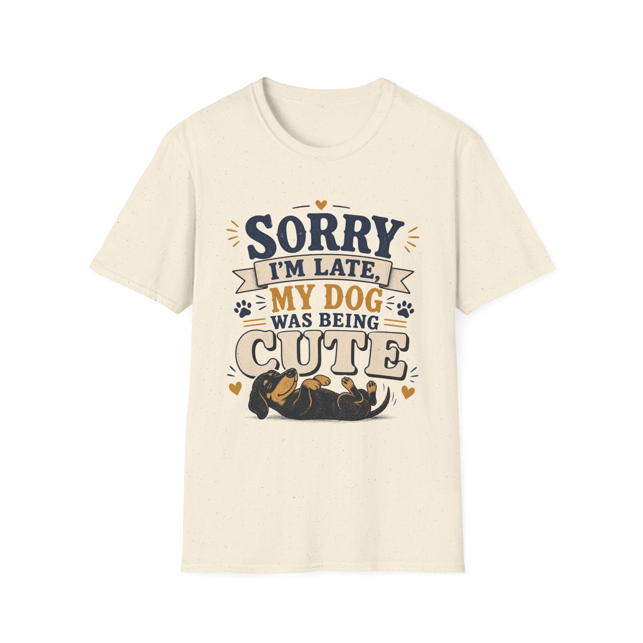 Sorry I'm Late My Dog Was Being Cute T-Shirt — Dachshund Funny Dog Lover Tee