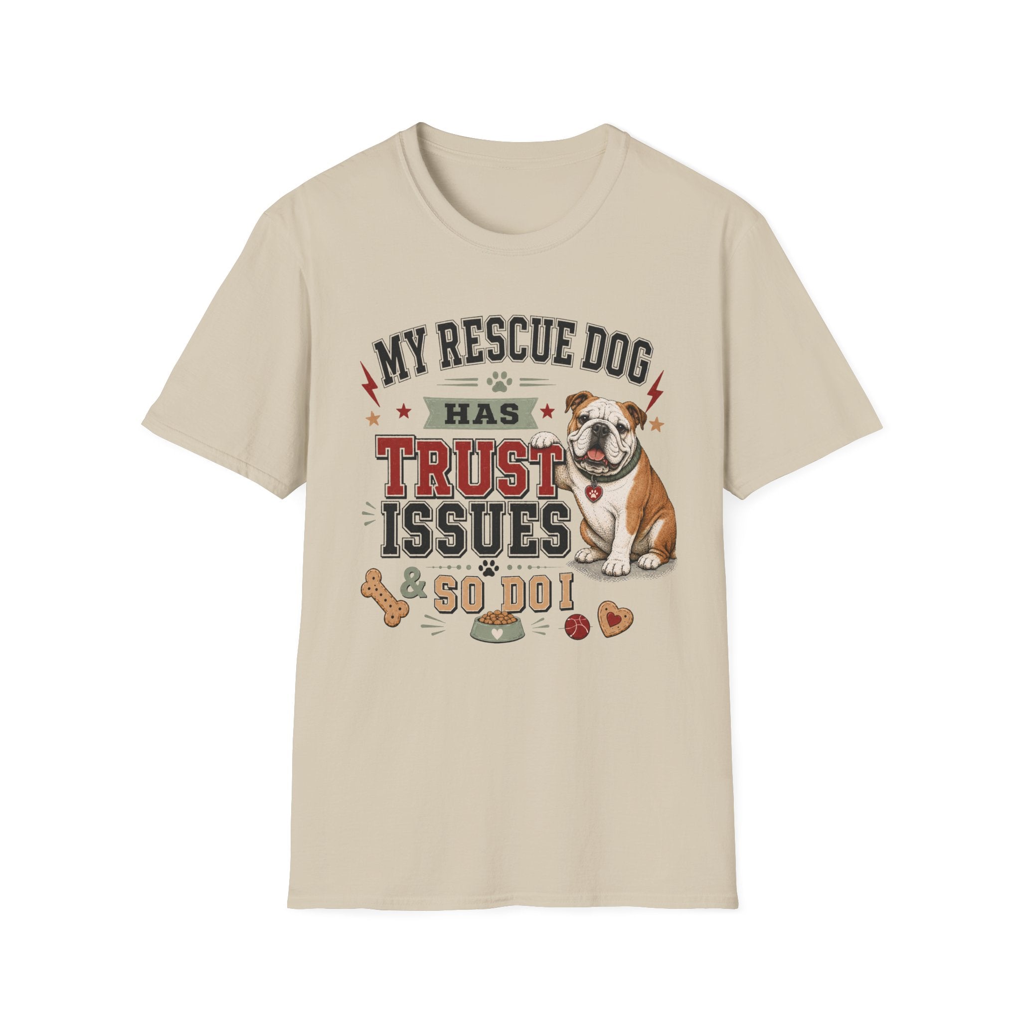 My Rescue Dog Has Trust Issues T-Shirt —Bull Dog Rescue Dog Owner Tee