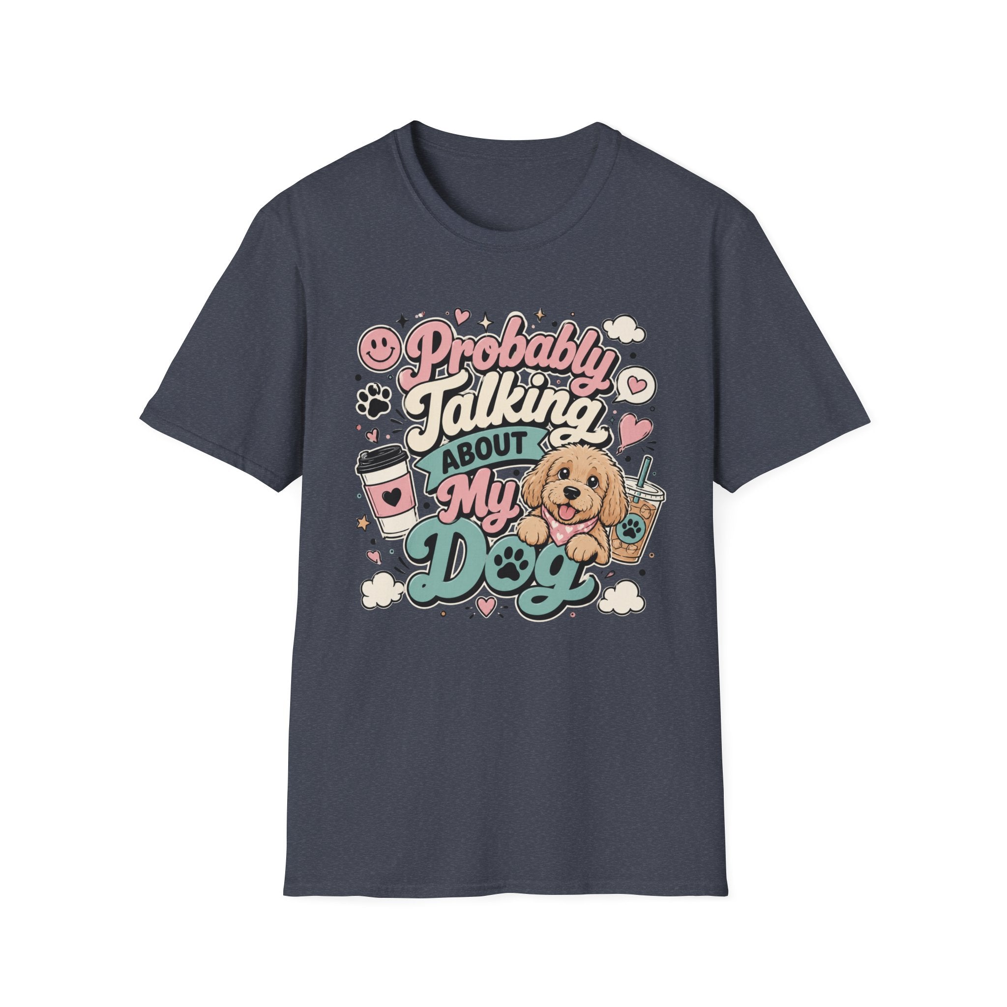 Copy of Probably Talking About My Dog T-Shirt — Cute Cat Lover Graphic Tee