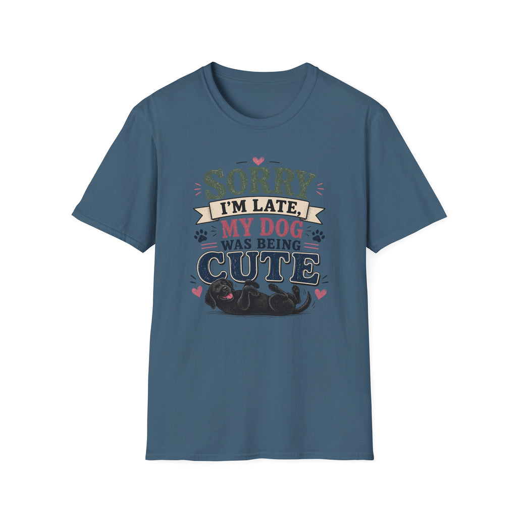 Sorry I'm Late My Dog Was Being Cute T-Shirt — Black Lab Dog Lover Tee