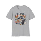 Dog Lover T-Shirt — "My Dog Heard A Bag Open Three Miles Away" Funny Pet Tee