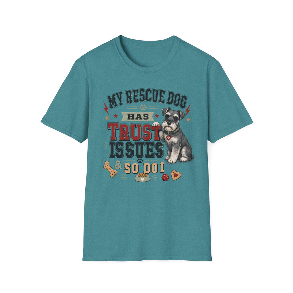 My Rescue Dog Has Trust Issues T-Shirt —Schnauzer Rescue Dog Owner Tee