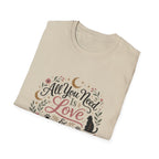 All You Need Is Love & A Cat T-Shirt — Floral Cat Lover Tee