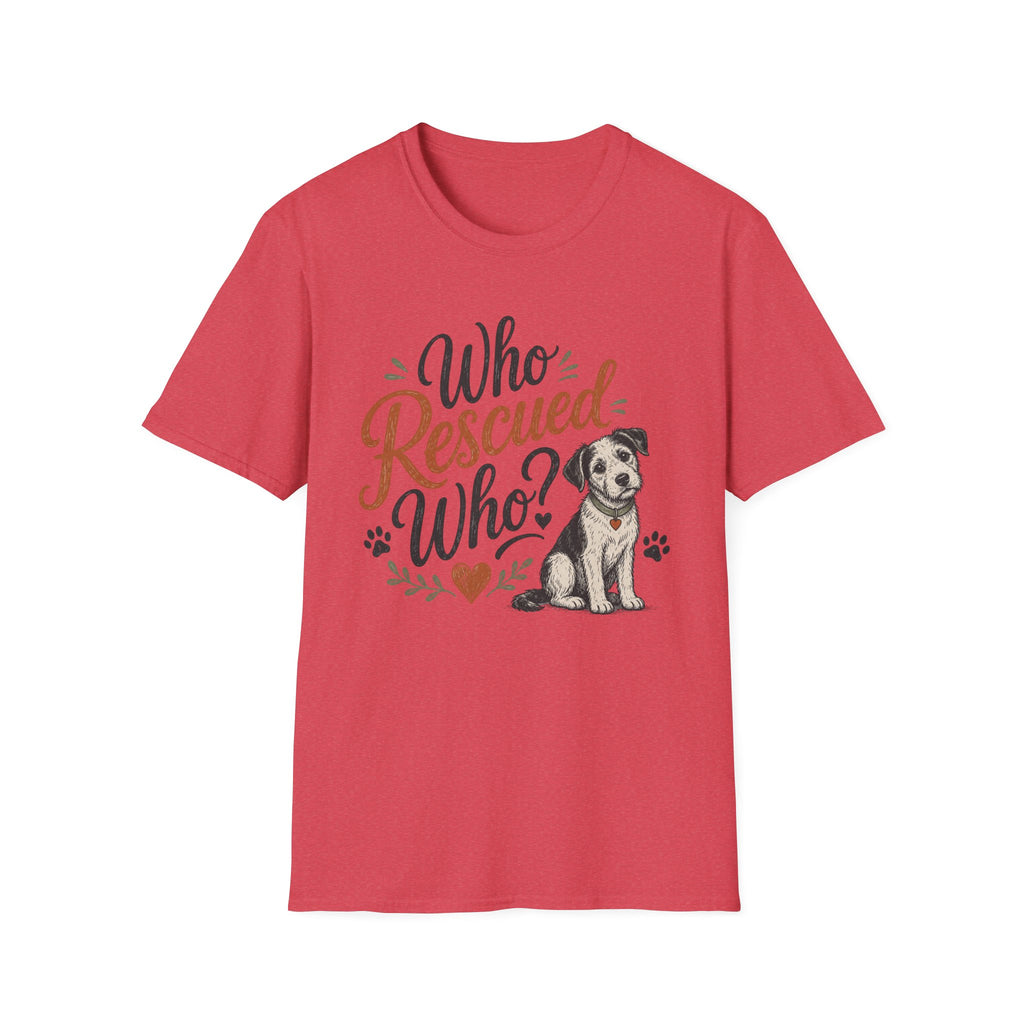 Who Rescued Who? Rescue Dog T-Shirt - Adopted Pet Lover Tee