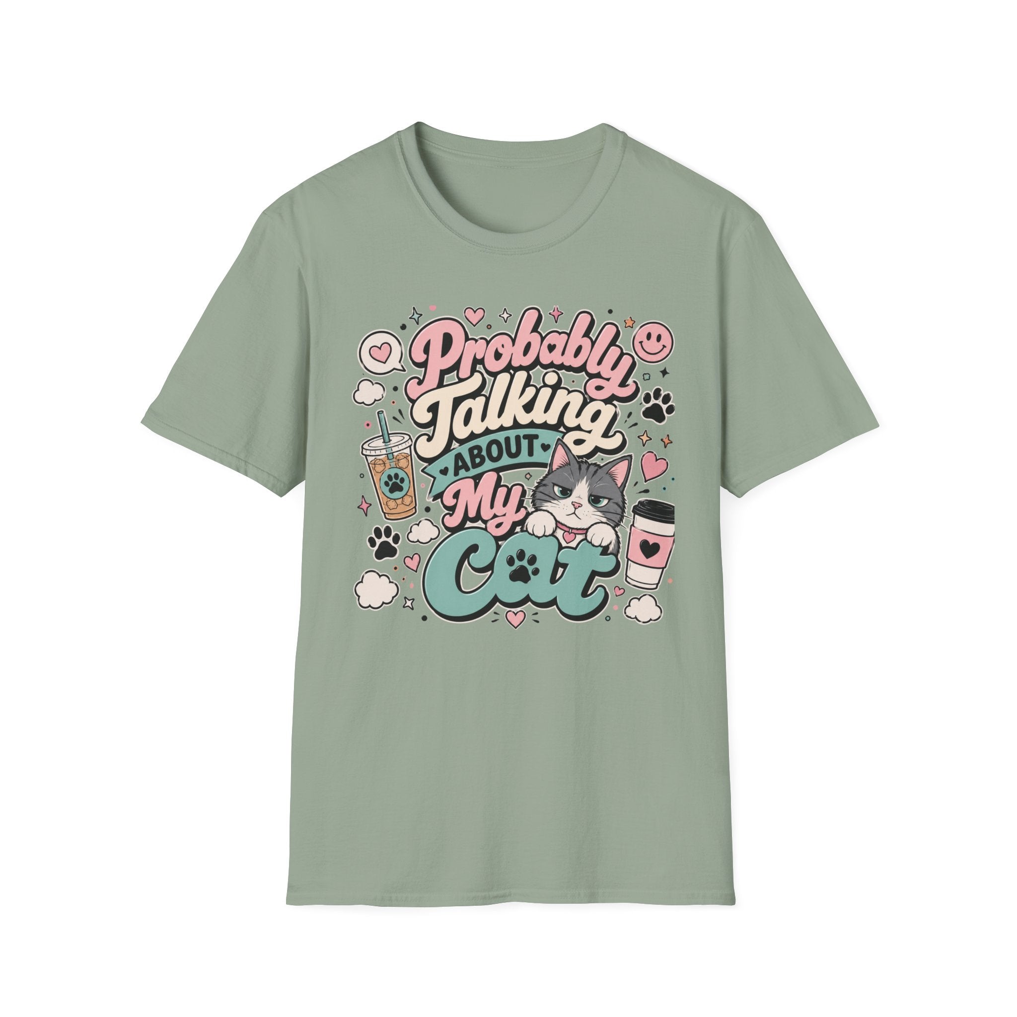 Probably Talking About My Cat T-Shirt — Cute Cat Lover Graphic Tee