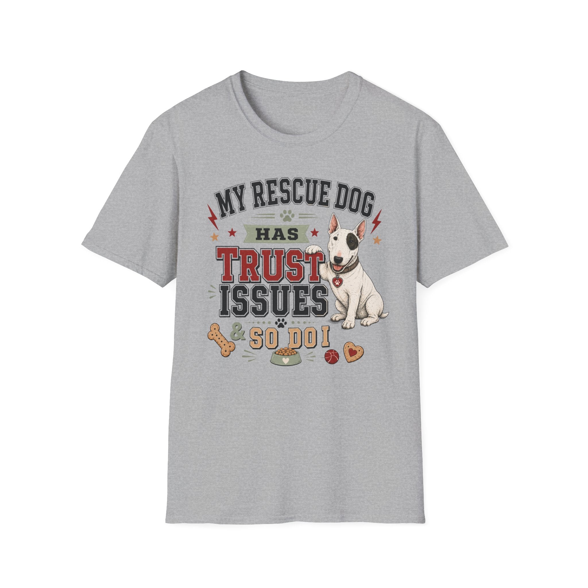 My Rescue Dog Has Trust Issues T-Shirt —Bull Terrier Rescue Dog Owner Tee
