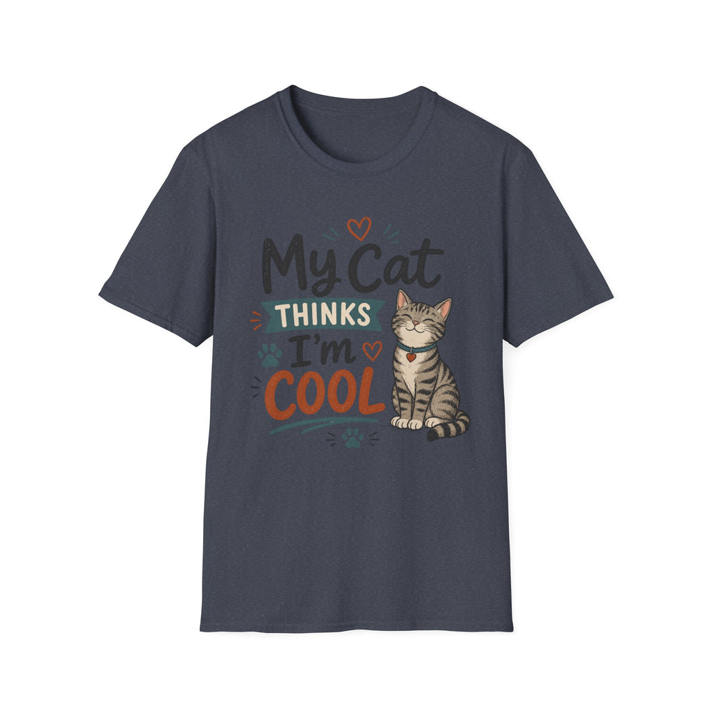 My Cat Thinks I’m Cool T-Shirt – Cute Cat Lover Graphic Tee