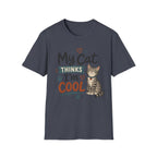 My Cat Thinks I’m Cool T-Shirt – Cute Cat Lover Graphic Tee