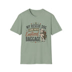 Rescue Dog T-Shirt — "My Rescue Dog Came With Emotional Baggage" Cute Adopted Pup Tee