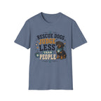 Rescue Dogs Judge Less Than People T-Shirt — Cute Dauschund Rescue Tee