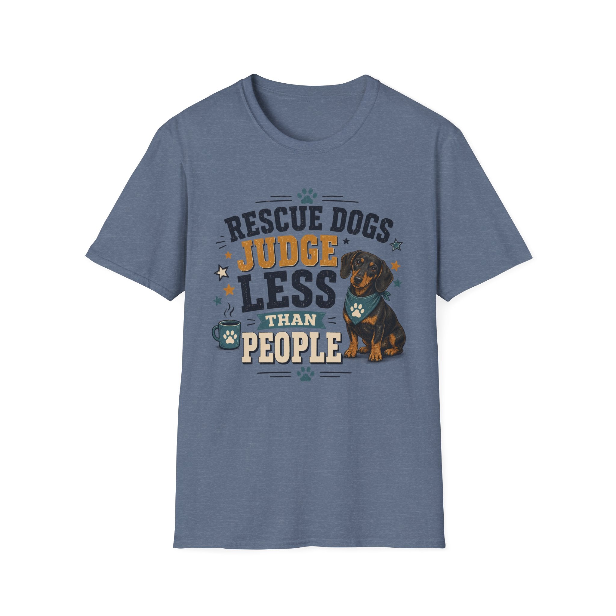 Rescue Dogs Judge Less Than People T-Shirt — Cute Dauschund Rescue Tee
