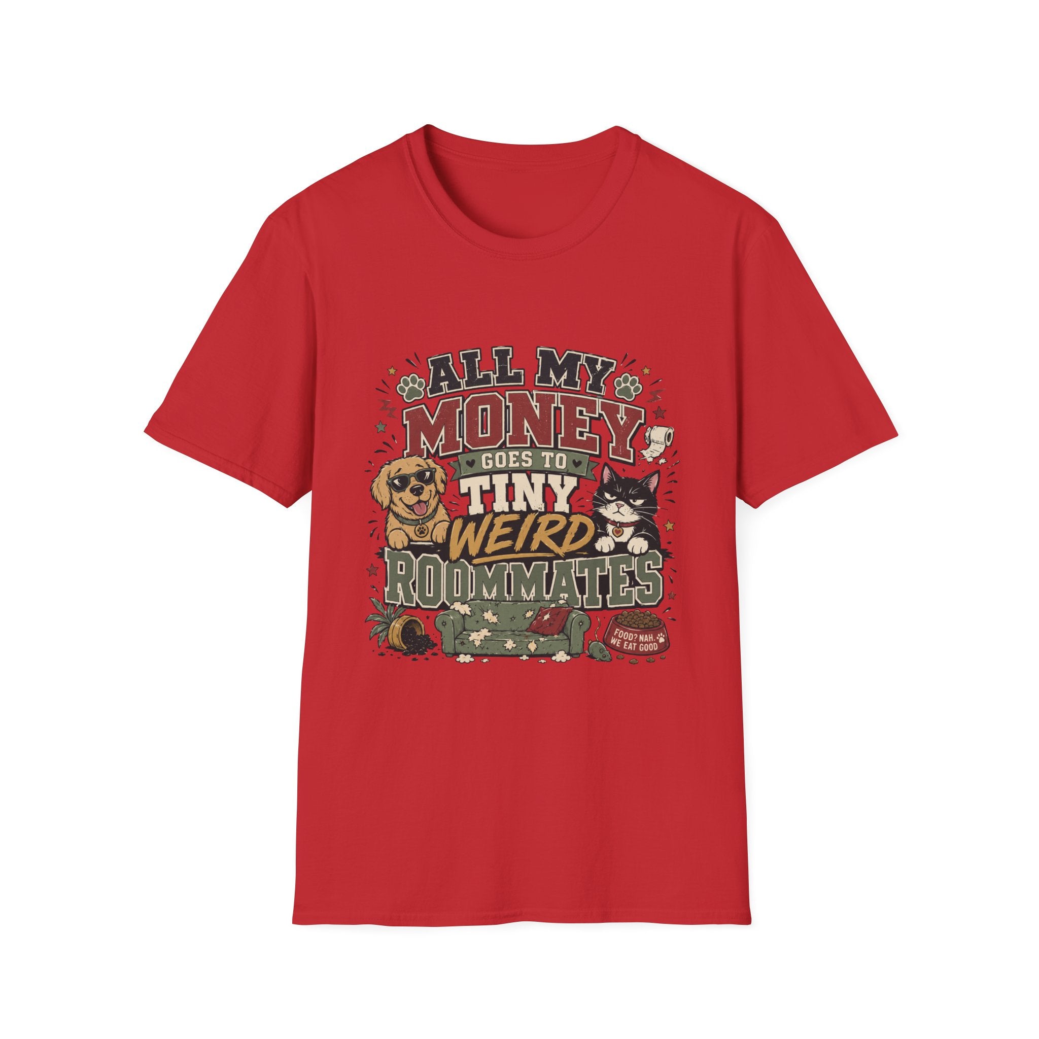 T-Shirt — "All My Money Goes to My Tiny Weird Roommates" Funny Pet Lover Tee