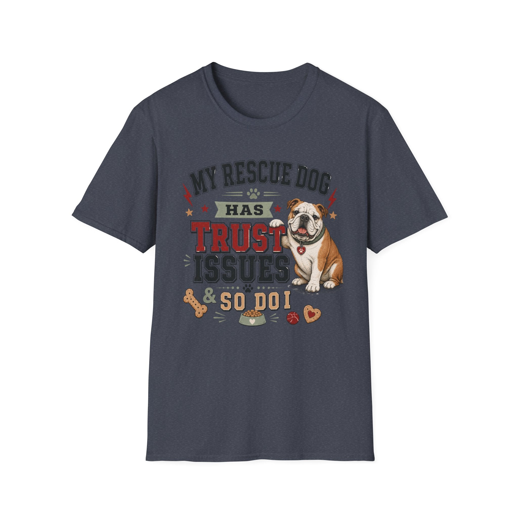 My Rescue Dog Has Trust Issues T-Shirt —Bull Dog Rescue Dog Owner Tee