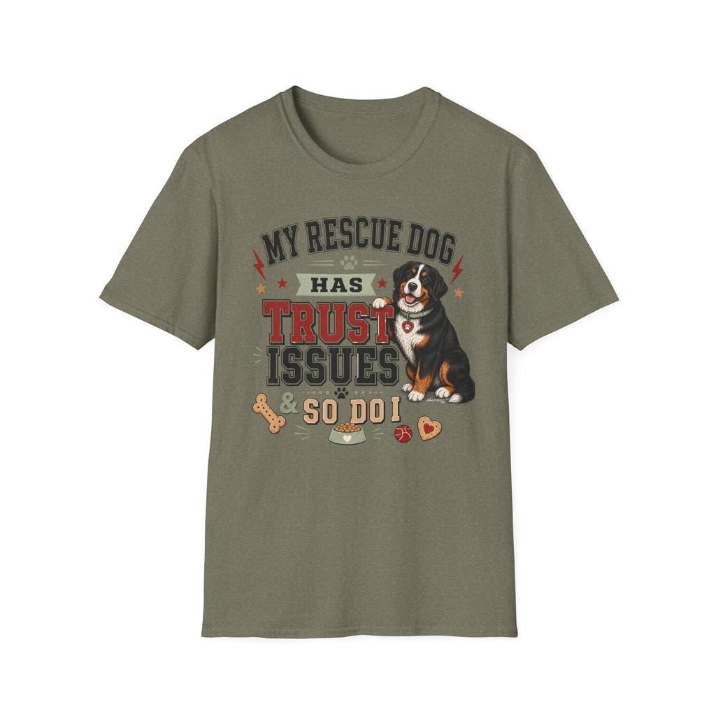 My Rescue Dog Has Trust Issues T-Shirt —Bernese Mountain Rescue Dog Owner Tee
