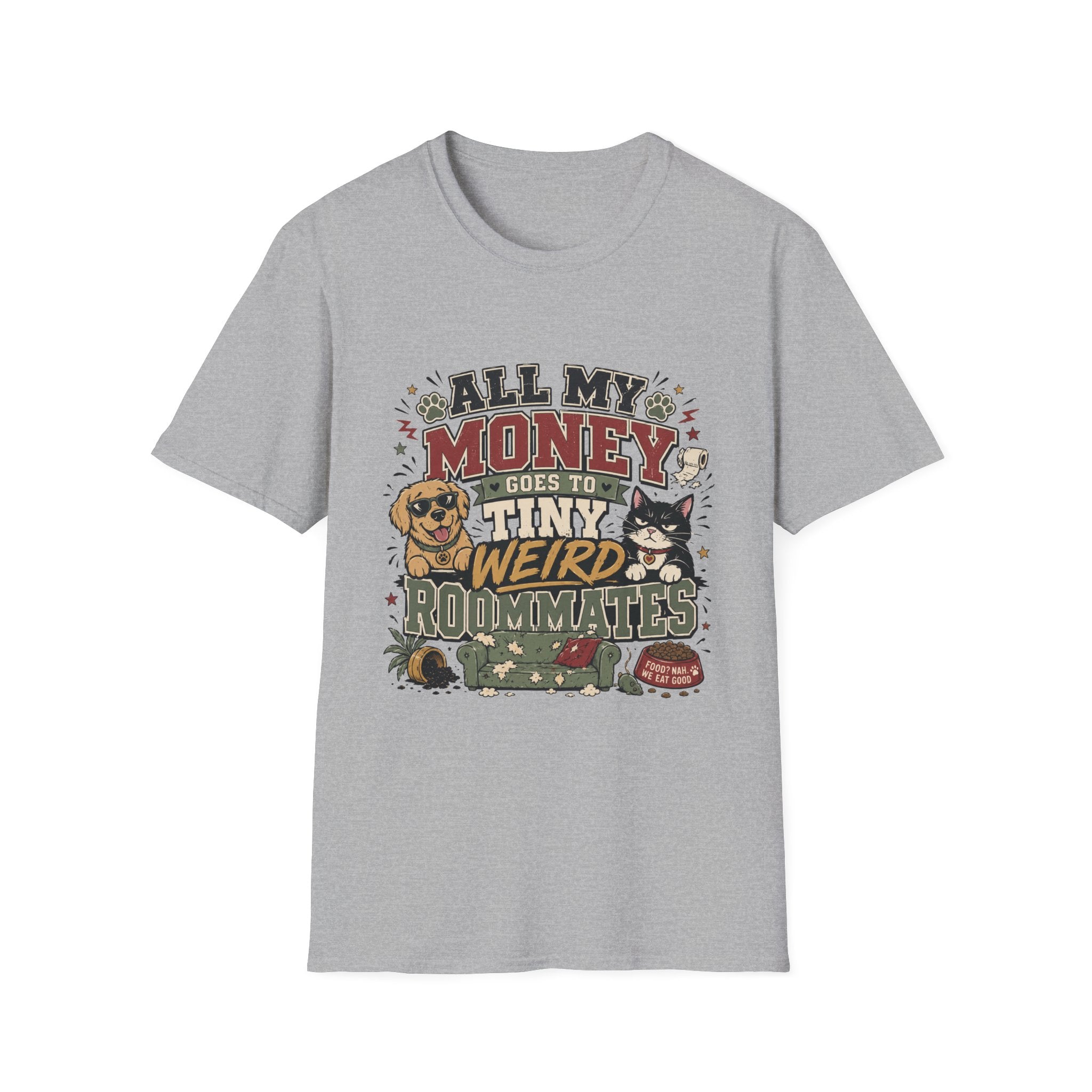T-Shirt — "All My Money Goes to My Tiny Weird Roommates" Funny Pet Lover Tee