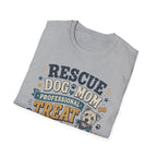 Rescue Dog Mom T-Shirt — "Professional Treat Dealer" Cute Rescue Puppy Tee