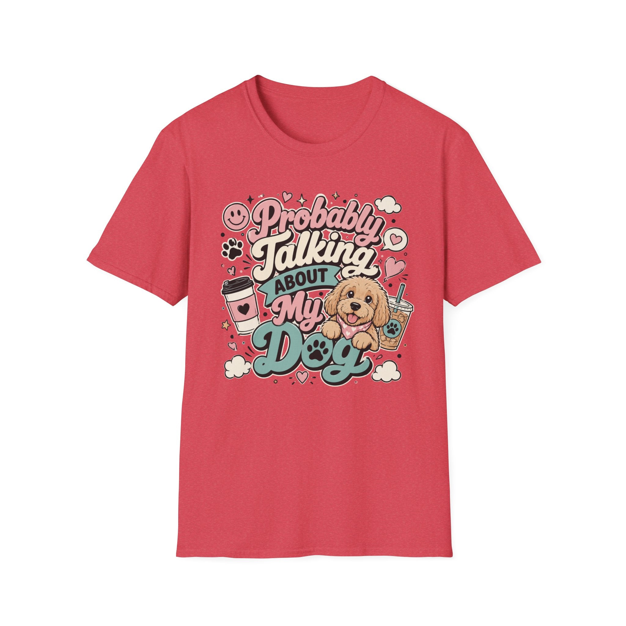 Copy of Probably Talking About My Dog T-Shirt — Cute Cat Lover Graphic Tee